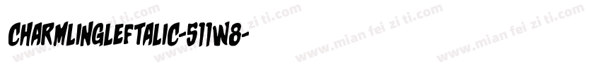 CharmlingLeftalic-511W8字体转换