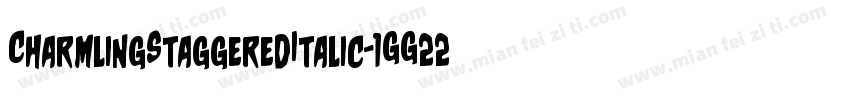 CharmlingStaggeredItalic-1GG22字体转换