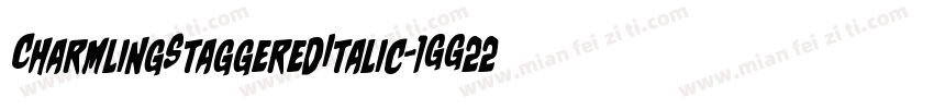 CharmlingStaggeredItalic-1GG22字体转换