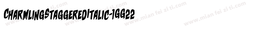 CharmlingStaggeredItalic-1GG22字体转换