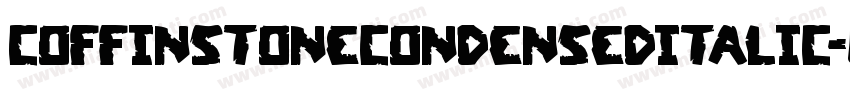 CoffinStoneCondensedItalic-0WWaX字体转换