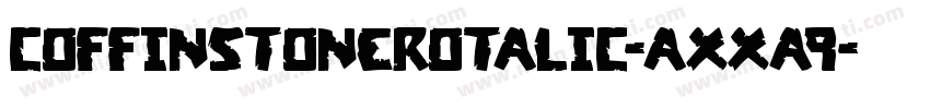 CoffinStoneRotalic-axxA9字体转换