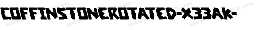 CoffinStoneRotated-X33AK字体转换