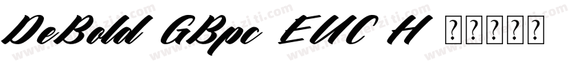 DeBold-GBpc-EUC-H字体转换