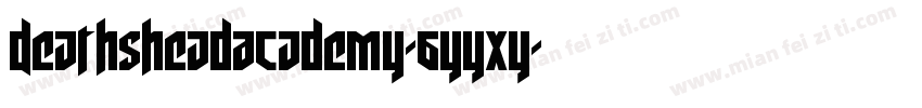 DeathsheadAcademy-6YYxY字体转换