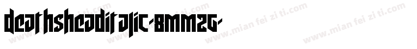 DeathsheadItalic-8MMZg字体转换
