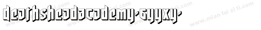 DeathsheadAcademy-6YYxY字体转换