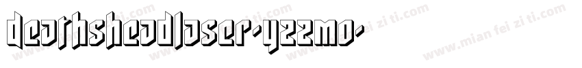 DeathsheadLaser-YzzMO字体转换