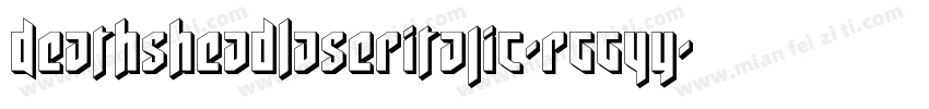 DeathsheadLaserItalic-rgg4y字体转换