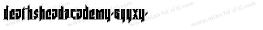 DeathsheadAcademy-6YYxY字体转换