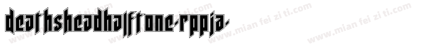 DeathsheadHalftone-RppJA字体转换