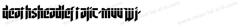 DeathsheadLeftalic-MVVWJ字体转换