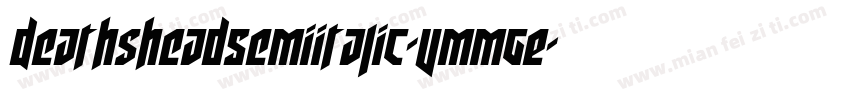DeathsheadSemiItalic-vmmgE字体转换
