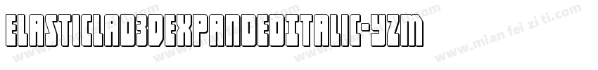 ElasticLad3DExpandedItalic-YzM6q字体转换