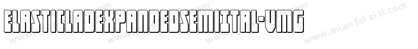 ElasticLadExpandedSemiItal-vmgMZ字体转换