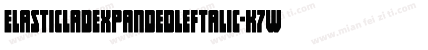 ElasticLadExpandedLeftalic-K7W6W字体转换