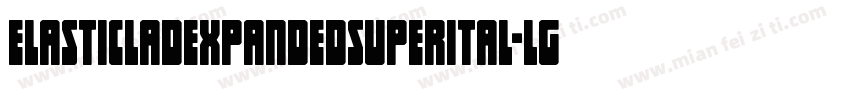 ElasticLadExpandedSuperital-lgK3w字体转换
