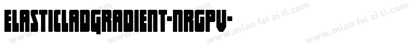 ElasticLadGradient-nRgpV字体转换