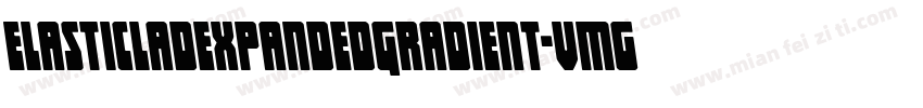 ElasticLadExpandedGradient-vmg89字体转换