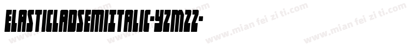 ElasticLadSemiItalic-YzM22字体转换