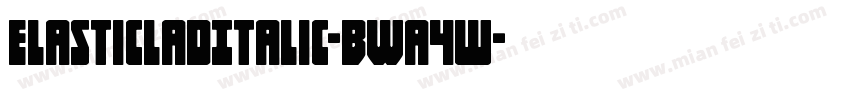 ElasticLadItalic-BWa4w字体转换