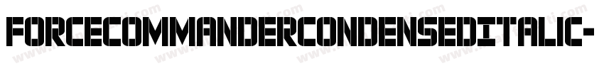 ForceCommanderCondensedItalic-z8daa字体转换