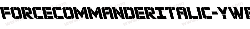 ForceCommanderItalic-ywBW2字体转换