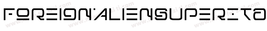 ForeignAlienSuperItalic-rgxvA字体转换