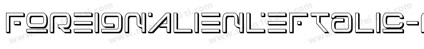 ForeignAlienLeftalic-Rpv93字体转换