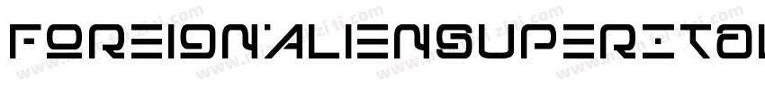 ForeignAlienSuperItalic-rgxvA字体转换