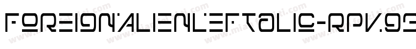 ForeignAlienLeftalic-Rpv93字体转换