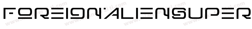 ForeignAlienSuperItalic-rgxvA字体转换