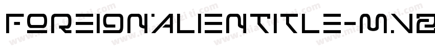 ForeignAlienTitle-MVZAr字体转换