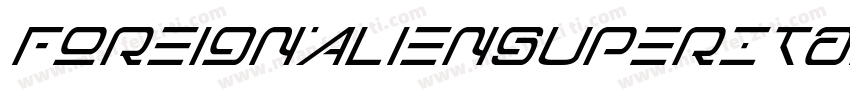 ForeignAlienSuperItalic-rgxvA字体转换