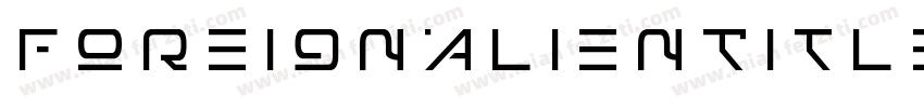 ForeignAlienTitleItalic-K7dVp字体转换