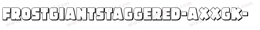 FrostGiantStaggered-axxgK字体转换
