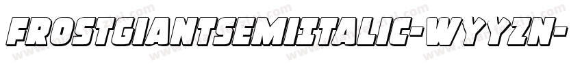 FrostGiantSemiItalic-WyyZn字体转换