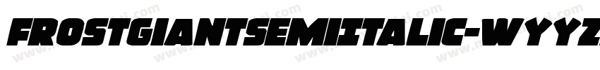 FrostGiantSemiItalic-WyyZn字体转换