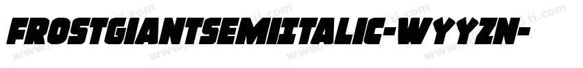 FrostGiantSemiItalic-WyyZn字体转换
