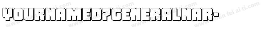 YournameD7GeneralNar字体转换