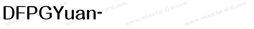 DFPGYuan字体转换