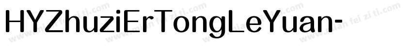 HYZhuziErTongLeYuan字体转换