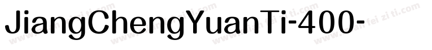 JiangChengYuanTi-400字体转换