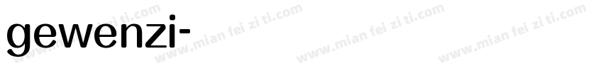 gewenzi字体转换