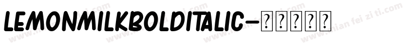 LemonMilkbolditalic字体转换