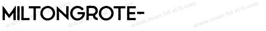 MiltonGrote字体转换