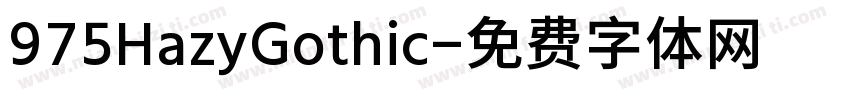 975HazyGothic字体转换
