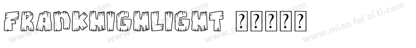 FrankHighlight字体转换