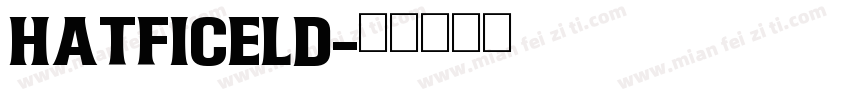 Hatficeld字体转换