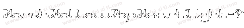 MorshHollowPopHeartLight字体转换